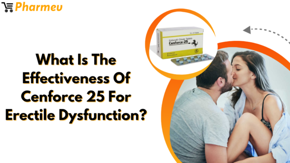 What is the effectiveness of Cenforce 25 for erectile dysfunction?