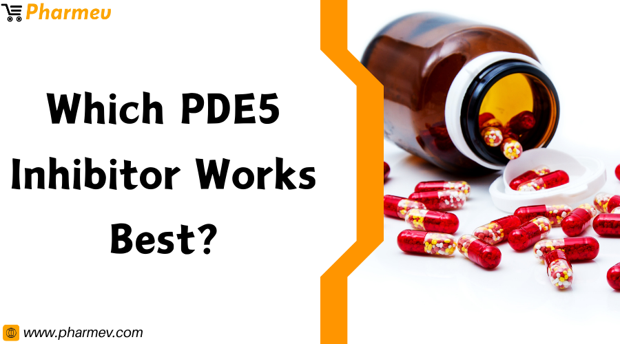 Which PDE5 inhibitor works best?