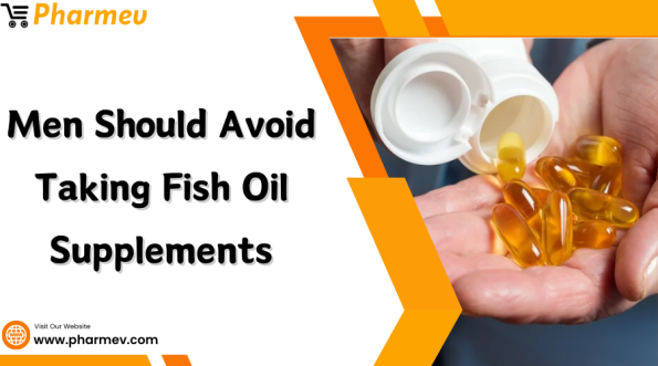 Men Should Avoid Taking Fish Oil Supplements