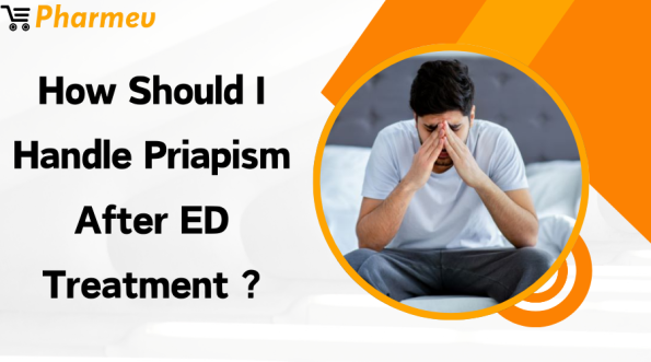 How Should I Handle Priapism After ED Treatment