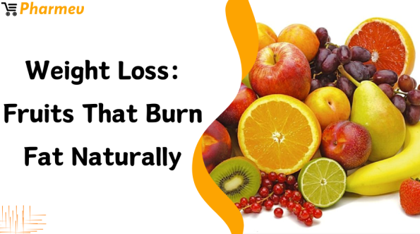 Weight loss Fruits that Burn Fat Naturally