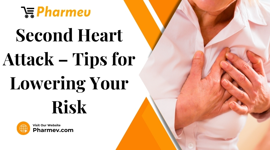 Second Heart Attack - Tips for Lowering Your Risk
