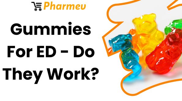 Gummies For ED - Do They Really Work?