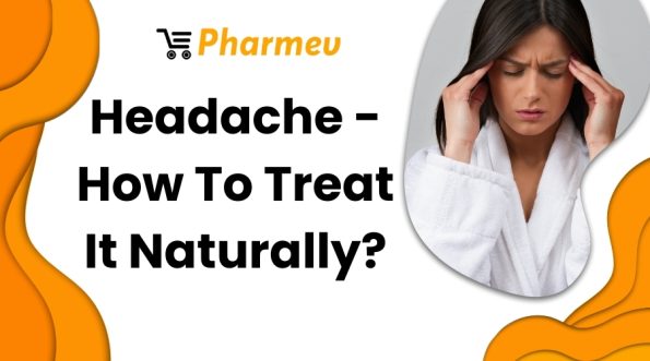 Headache - How To Treat It Naturally?