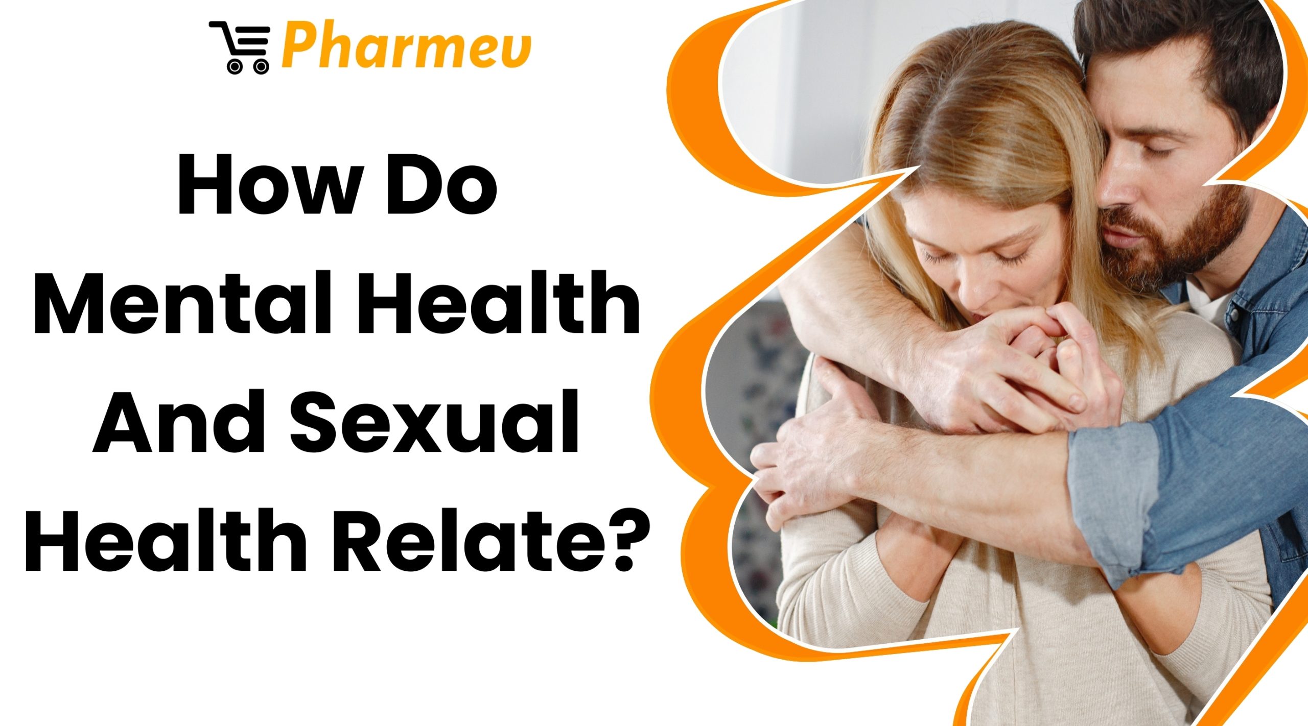 How Do Mental Health And Sexual Health Relate?