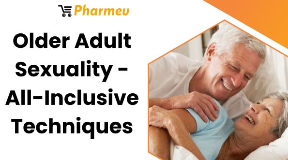 Older Adult Sexuality - All-Inclusive Techniques