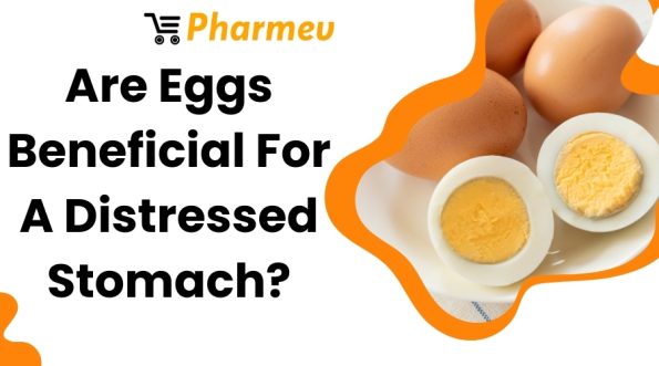 Are Eggs Beneficial For A Distressed Stomach?