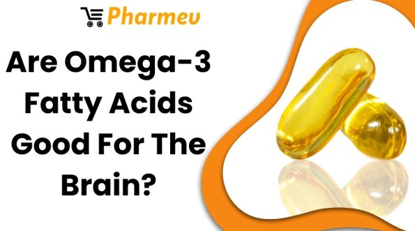 Are Omega-3 Fatty Acids Good For The Brain?