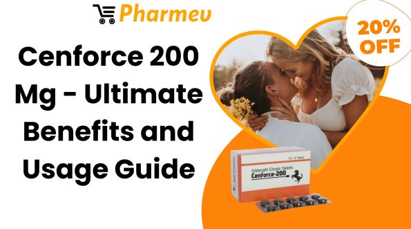 Cenforce 200 Mg - Ultimate Benefits and Usage Guide