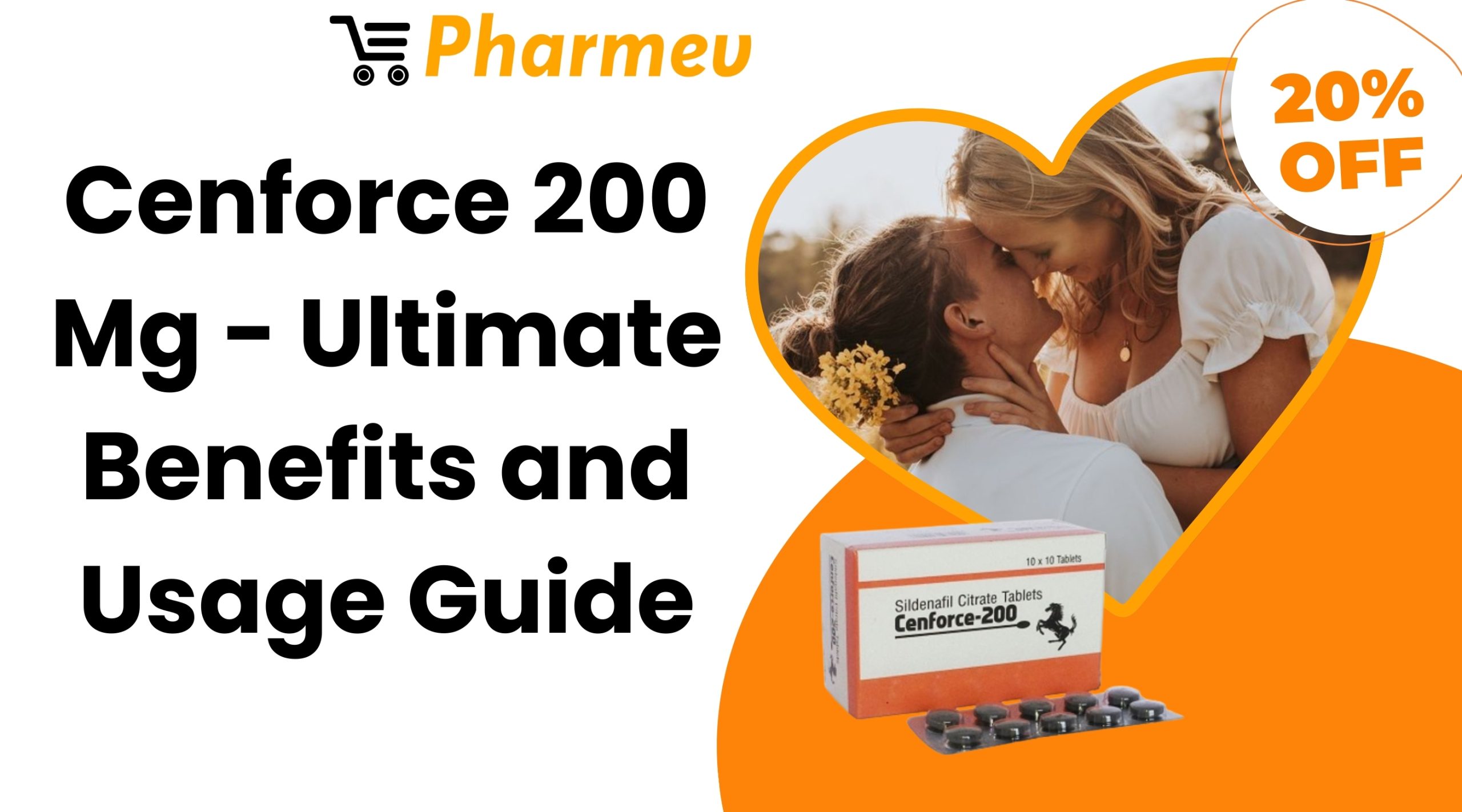 Cenforce 200 Mg - Ultimate Benefits and Usage Guide