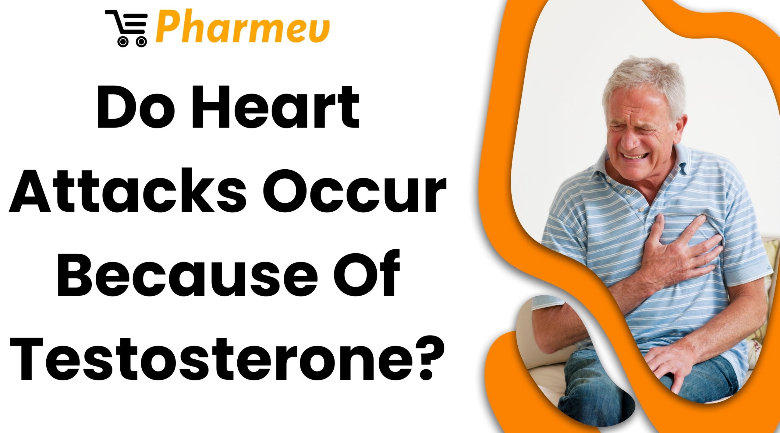 Do Heart Attacks Occur Because Of Testosterone?