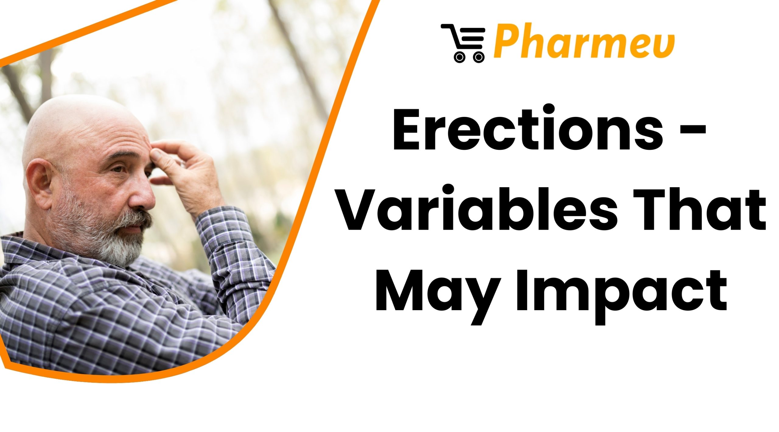 Erections - Variables That May Impact