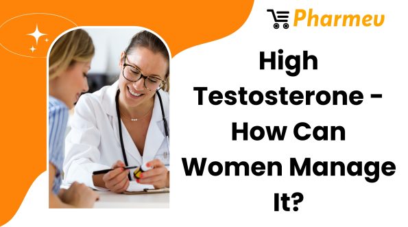 High Testosterone - How Can Women Manage It?