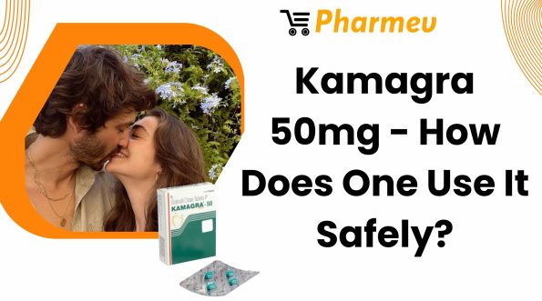 Kamagra 50mg - How Does One Use It Safely?