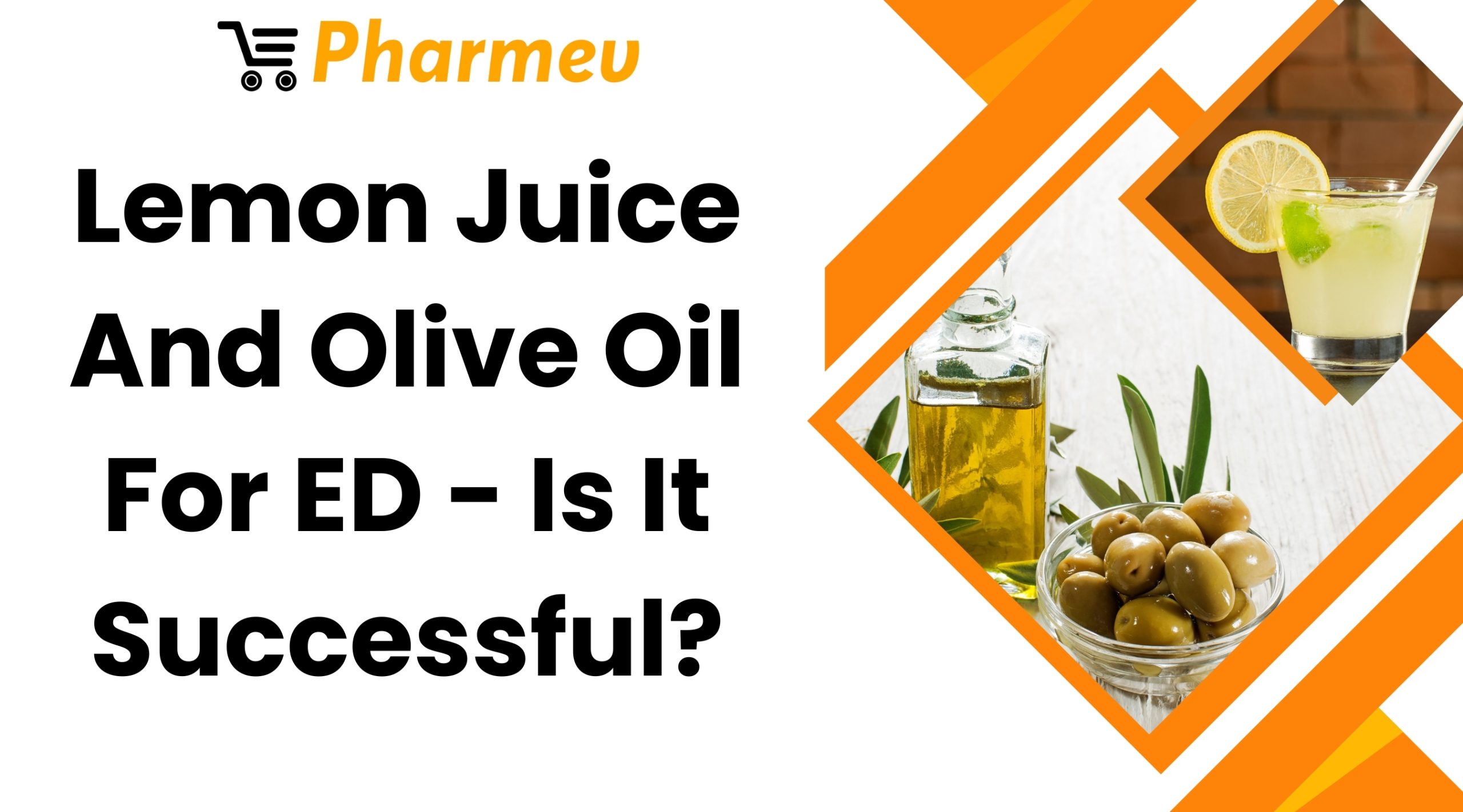 Lemon Juice And Olive Oil For ED - Is It Successful?