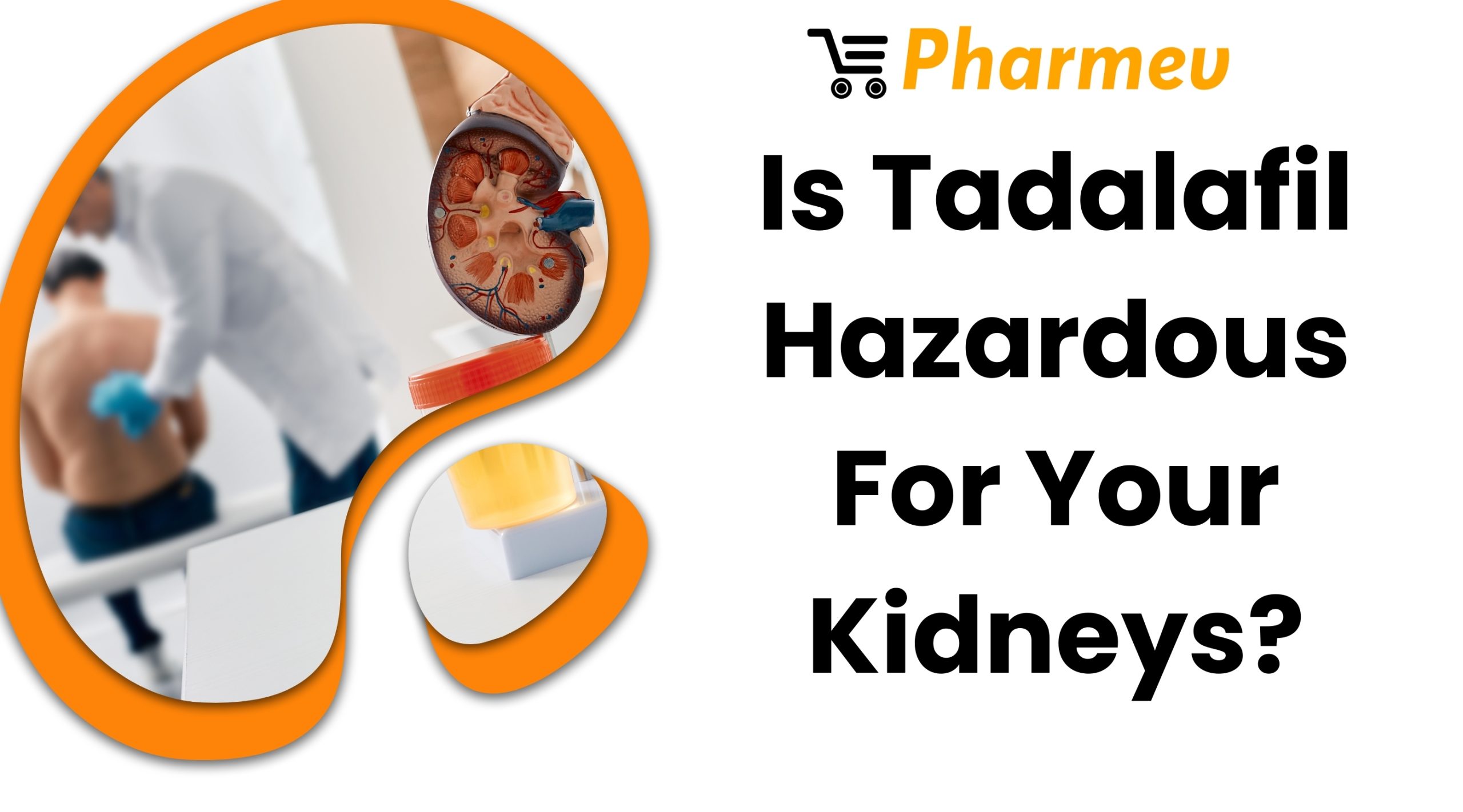 Is Tadalafil Hazardous For Your Kidneys?