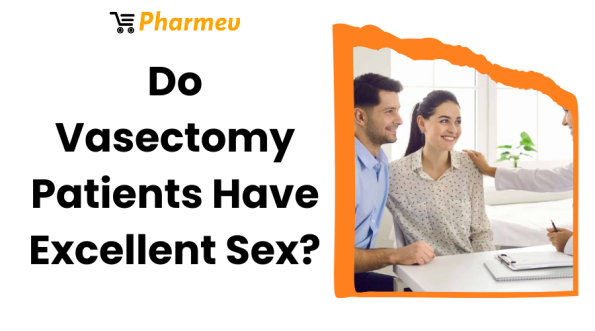 Do Vasectomy Patients Have Excellent Sex?