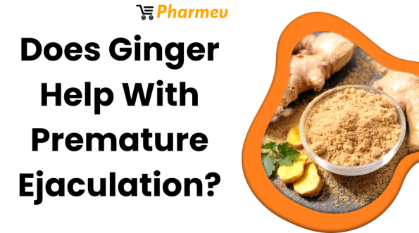 Does Ginger Help With Premature Ejaculation?