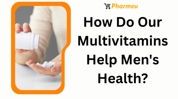 How Do Our Multivitamins Help Men's Health?