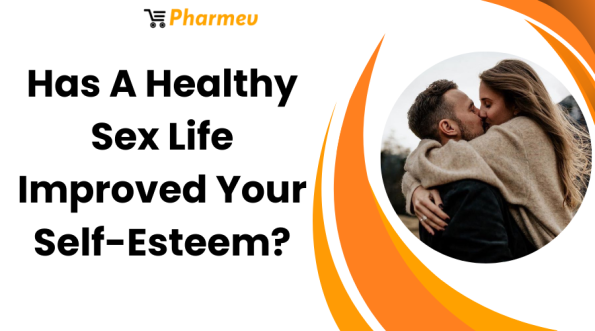 Has A Healthy Sex Life Improved Your Self-Esteem?