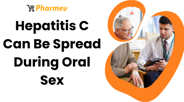 Hepatitis C Can Be Spread During Oral Sex