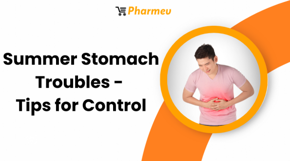 Summer Stomach Troubles - Tips for Control